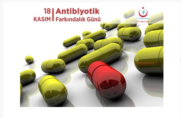 Dünya Antibiyotik Farkındalık Haftası 18  Kasım