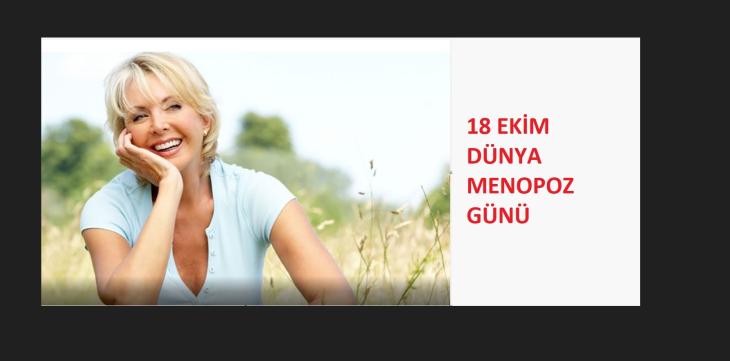 18 EKİM DÜNYA MENOPOZ GÜNÜ